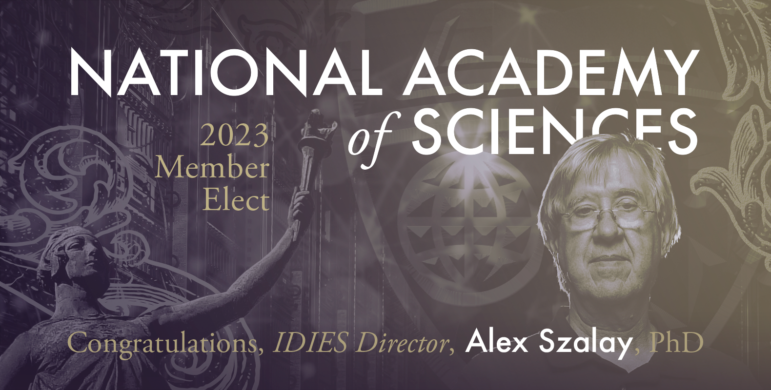 A purple and gold banner image with various university and award iconography. There is a portrait of Alex Szalay superimposed. White text reads National Academy of Sciences 2023 Member Elect.